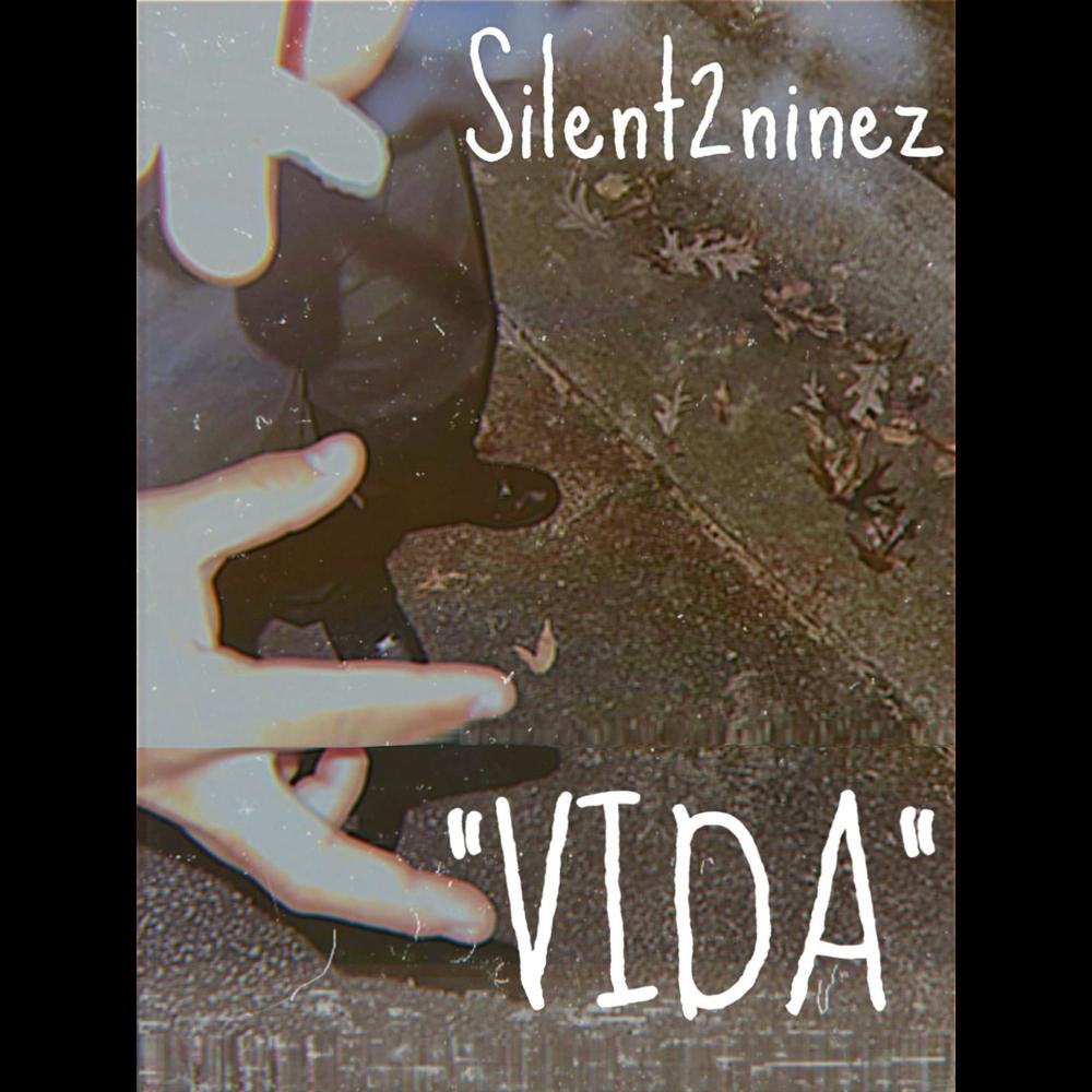Silent2ninez (Vida) (Explicit)