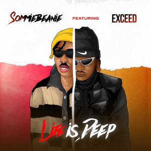 SOMMIEBEANIE的專輯life is deep (feat. exceed) (Explicit)
