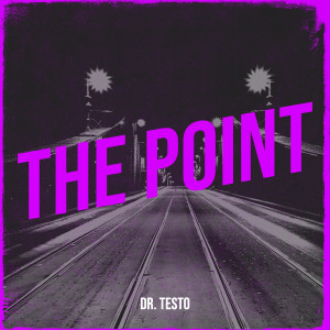 Listen to The point song with lyrics from Dr. Testo