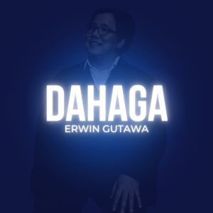 Dahaga dari Erwin Gutawa