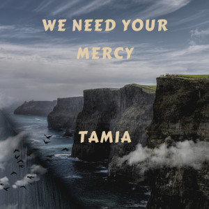 Tamia的專輯We Need Your Mercy
