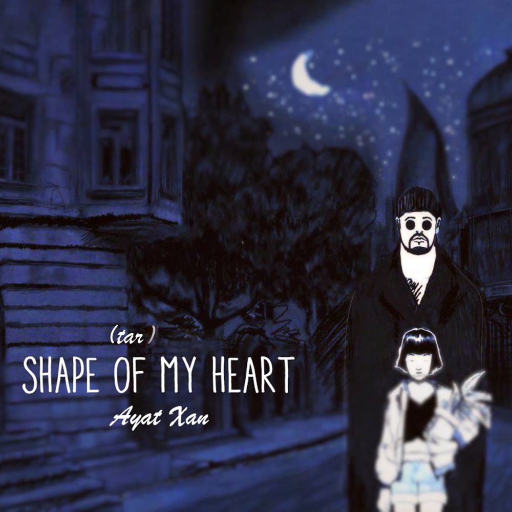 Shape Of My Heart (Tar)