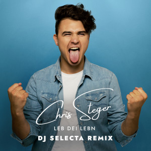 อัลบัม Leb Dei Lebn (DJ Selecta Remix) ศิลปิน Chris Steger