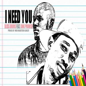 I Need You (feat. King Promise) dari Bliss Drums