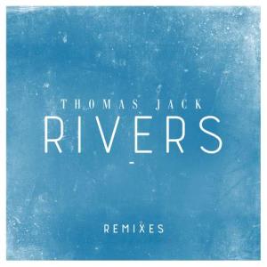 ดาวน์โหลดและฟังเพลง Rivers (Leon Lour Remix) พร้อมเนื้อเพลงจาก Thomas Jack
