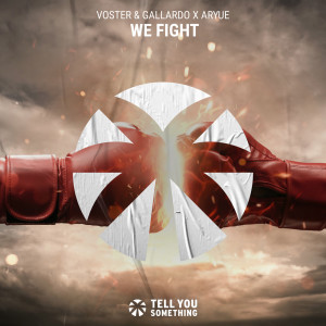 Dengarkan We Fight lagu dari Voster & Gallardo dengan lirik