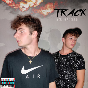 Listen to TRACK (Explicit) song with lyrics from NZR