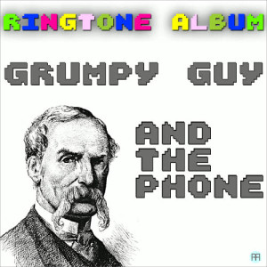 อัลบัม Grumpy Guy Says Damn It Ringtone ศิลปิน Ringtone Records
