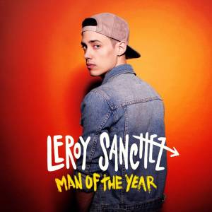 Listen to Man of the Year song with lyrics from Leroy Sanchez