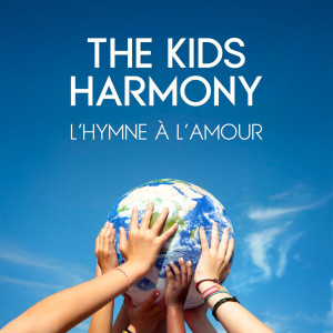 The Kids Harmony的專輯L’hymne à l’amour