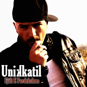 收听Unikkatil的Fjált E Pavdekshme (feat. Tee) (Explicit)歌词歌曲