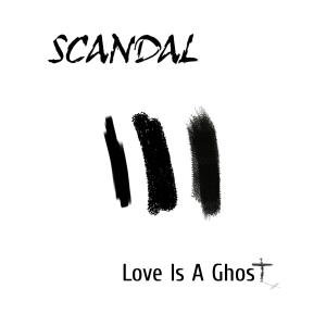 Scandal的專輯Love Is A Ghost