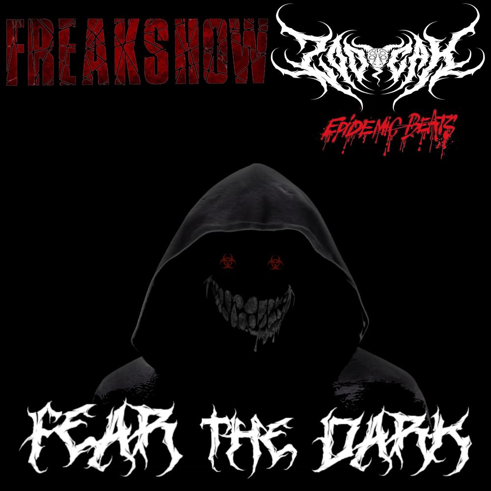 Fear The Dark (feat. Zodeak) (Explicit)