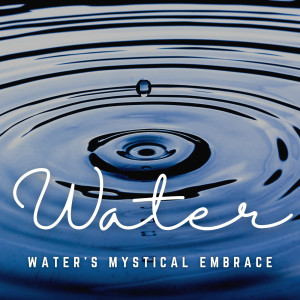 Mystical Waters: Nature's Liquid Lullabies