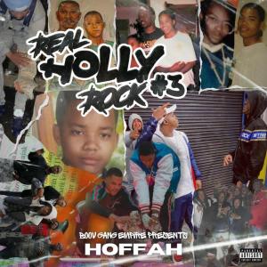 อัลบัม Real Holly Rock 81 Pt. 3 (Explicit) ศิลปิน Hoffah