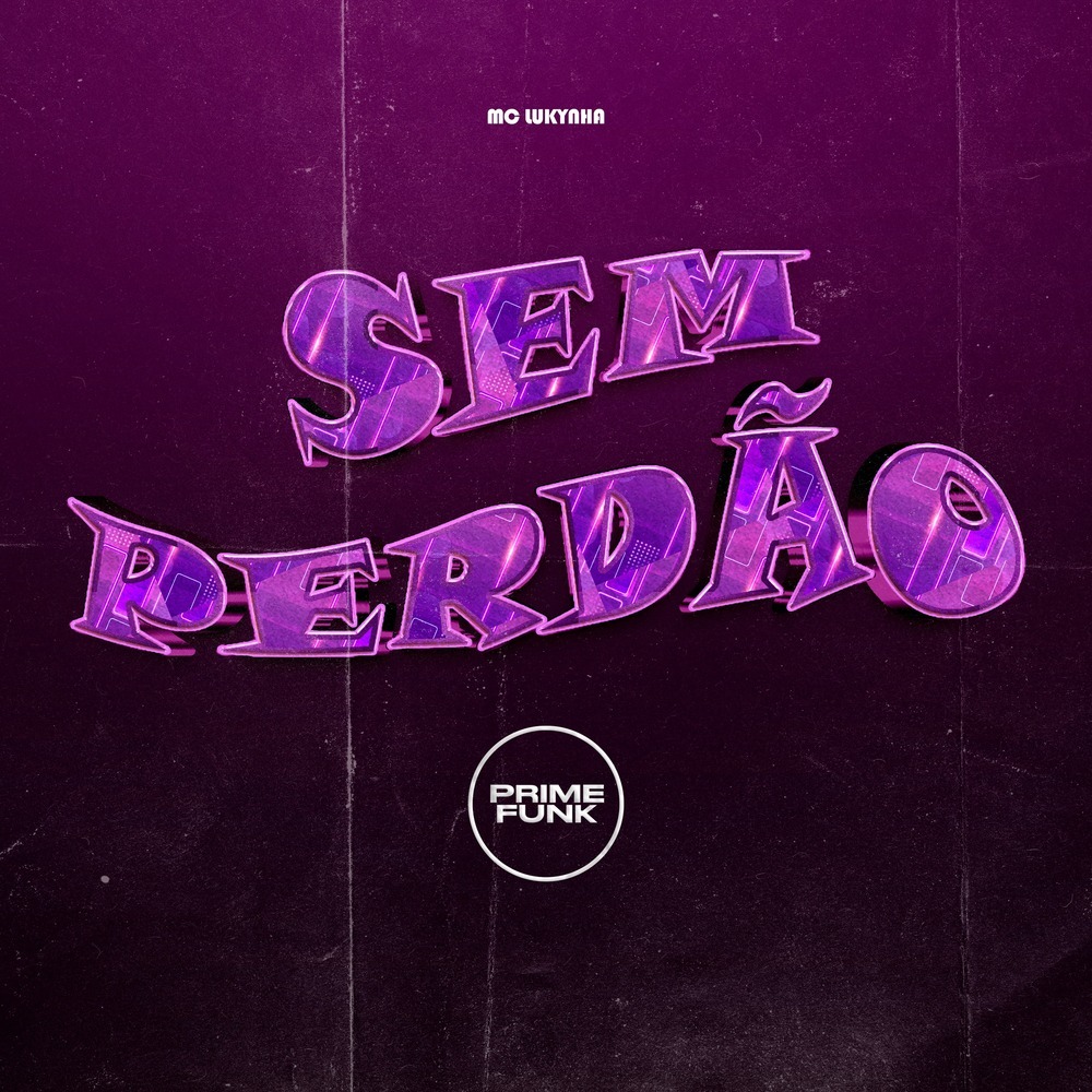Sem Perdão (Explicit)