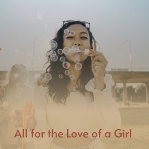 ดาวน์โหลดและฟังเพลง All for the Love of a Girl พร้อมเนื้อเพลงจาก Johnny Horton