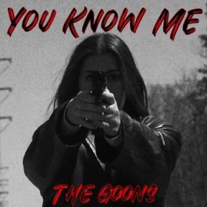 The Goons的專輯You Know Me (Explicit)