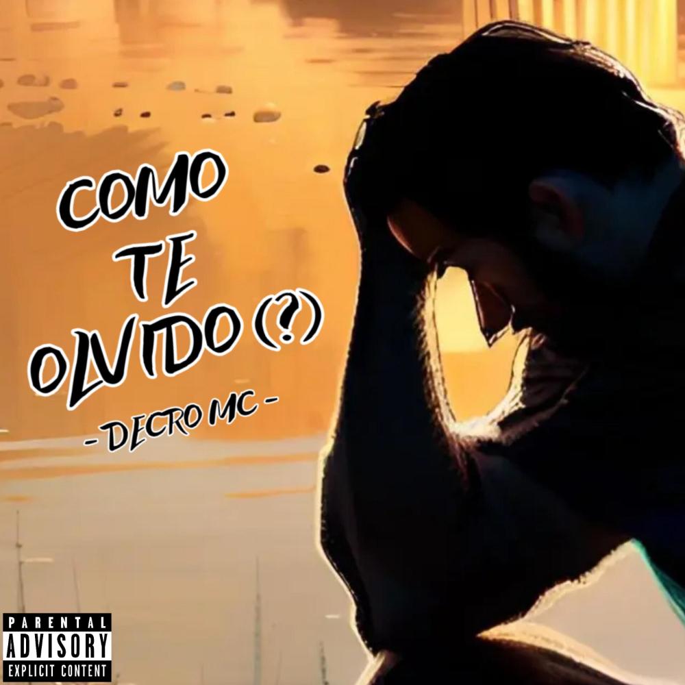 Cómo te olvido (Explicit)