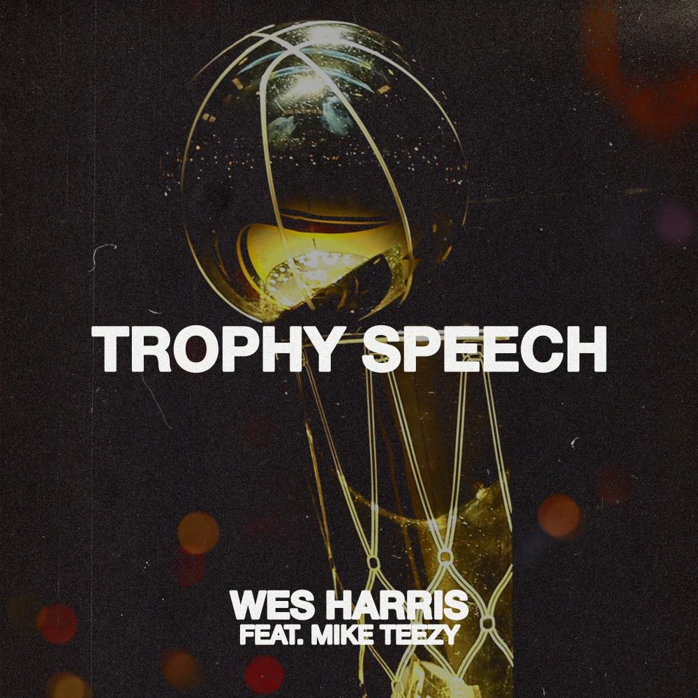 TROPHY SPEECH (feat. Mike Teezy)