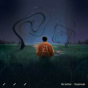 ดาวน์โหลดและฟังเพลง Be better พร้อมเนื้อเพลงจาก Lukher