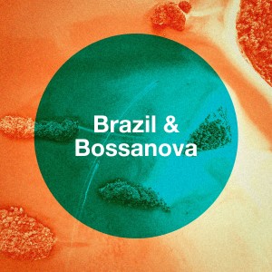 Album Brazil & Bossanova oleh Various Artists