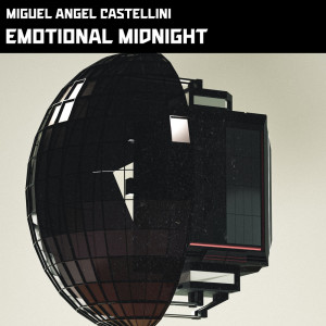 Listen to Emotional midnight (Radio Edit) song with lyrics from Miguel Angel Castellini