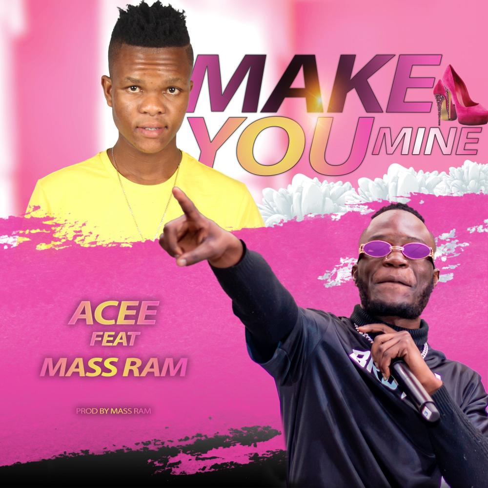 Make You Mine (feat. Mass Ram)