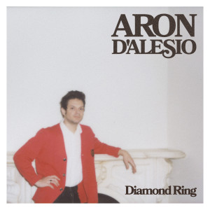 收聽Aron D'Alesio的Diamond Ring歌詞歌曲