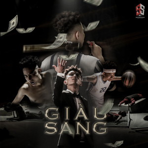 收聽Rhymastic的Giàu Sang歌詞歌曲