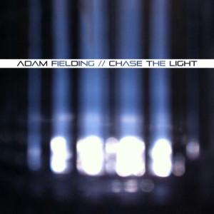 Adam Fielding的專輯Chase the Light, Vol. 01