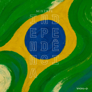 Album Independência Mixtape Vol.2 from Lofi Brasil