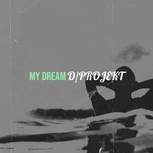 Album My Dream from D