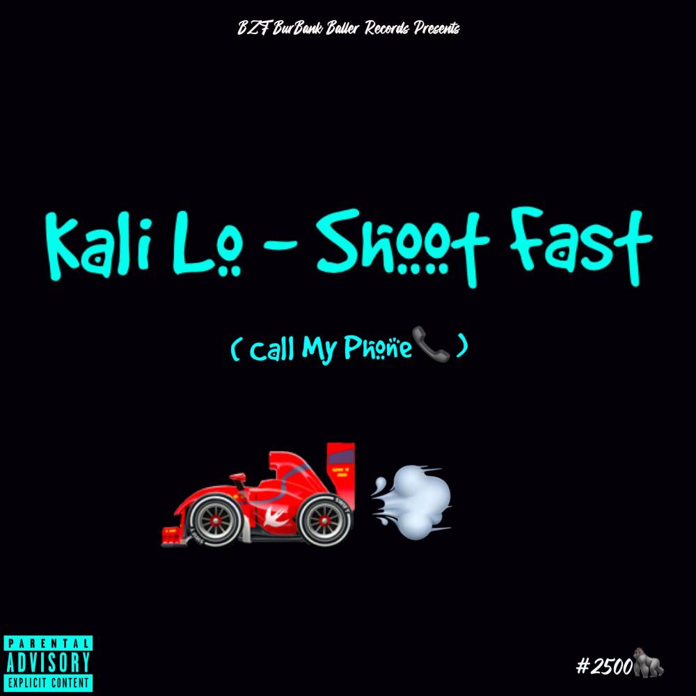 Shoot Fast (Call My Phone) (Explicit)