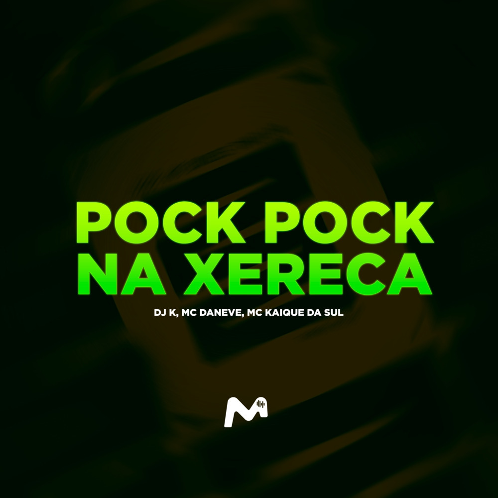 POCK POCK NA XERECA (Explicit)
