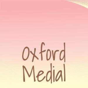 Various的专辑Oxford Medial