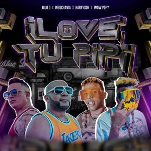 Hijo G的專輯I LOVE TU PIPI