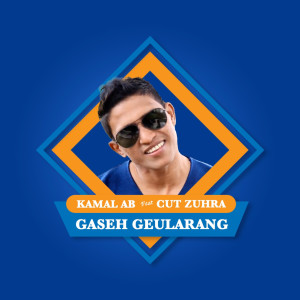 Album Gaseh Geularang oleh Kamal Ab