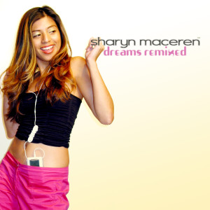 Sharyn Maceren的專輯Dreams Remixed