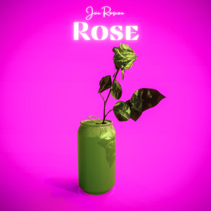 Listen to ROSE song with lyrics from Joe Roscoe