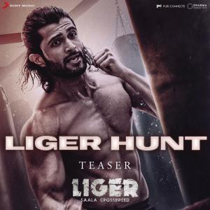 อัลบัม Liger Hunt Teaser (From "Liger") ศิลปิน Shekhar Astitwa