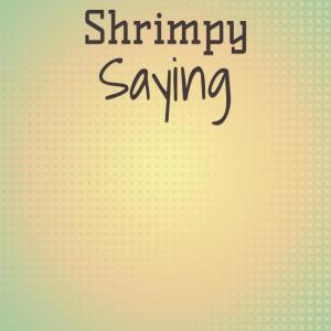 Album Shrimpy Saying from Various