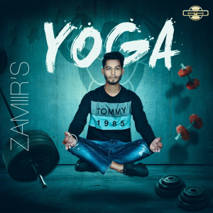收聽Zamiir的Yoga歌詞歌曲