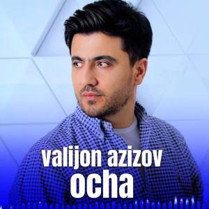 Listen to Ocha song with lyrics from Valijon Azizov