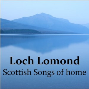 ดาวน์โหลดและฟังเพลง Loch Lomond (Love Of Home Mix) พร้อมเนื้อเพลงจาก The Munros