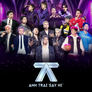 收聽ANH TRAI "SAY HI"的CỨ ĐỂ ANH TA RỜI ĐI (feat. Dương Domic, Quang Hùng MasterD, Lou Hoàng, Song Luân & Bảo Anh)歌詞歌曲
