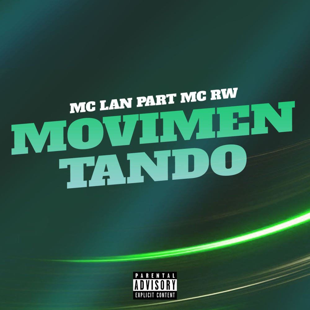 Movimentando (feat. MC Rw) (Explicit)