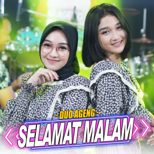收聽Duo Ageng的Selamat Malam歌詞歌曲
