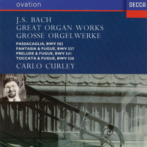 Carlo Curley的專輯Bach: Great Organ Works
