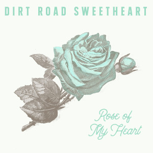 Dengarkan lagu Green Pastures nyanyian Dirt Road Sweetheart dengan lirik